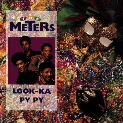 Meters/Look-Ka Py Py