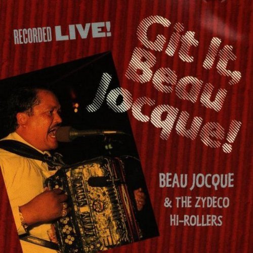 Beau Jocque/Git It Beau Jocque