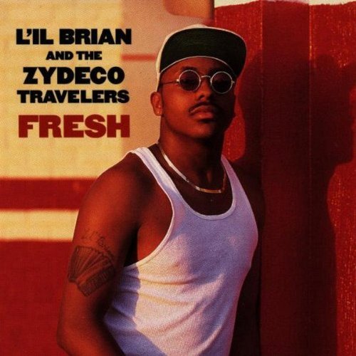 L'Il Brian & Zydeco Travelers/Fresh