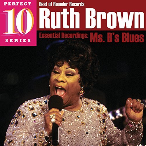 Ruth Brown/Ms. B's Blues