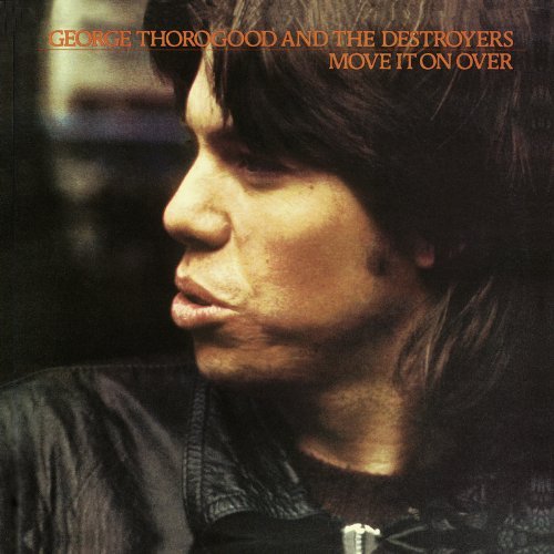 George & Destroyers Thorogood/Move It On Over@Sacd/Hybrid