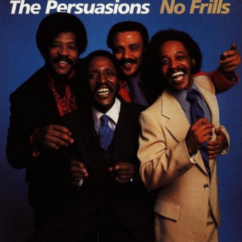 Persuasions/No Frills