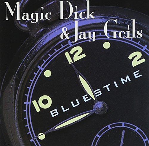 Magic Dick & Jay Geils/Bluestime