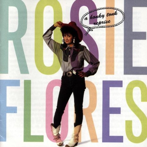 Rosie Flores/Honky Tonk Reprise