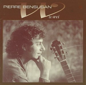 Pierre Bensusan/Wu Wei