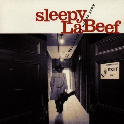 Sleepy Labeef/I'Ll Never Lay My Guitar Down