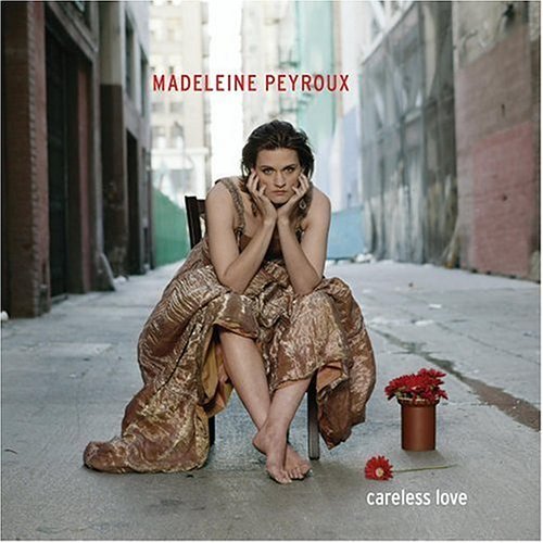 Madeleine Peyroux/Careless Love