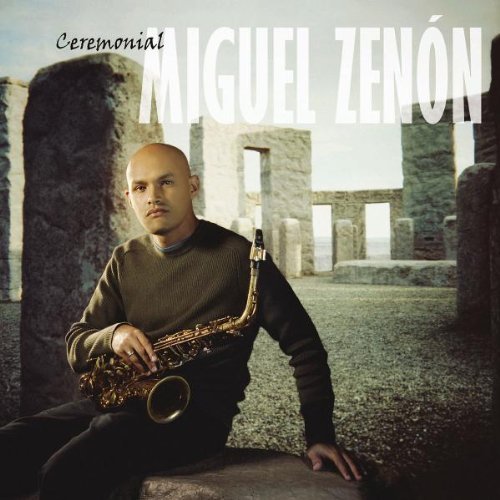 Miguel Zenon Ceremonial 