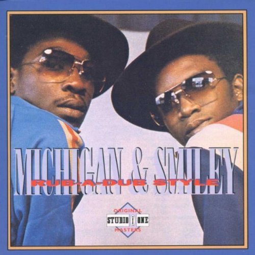 Michigan & Smiley/Rub-A-Dub Style