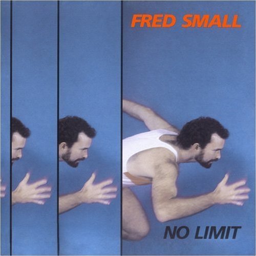 Fred Small/No Limit