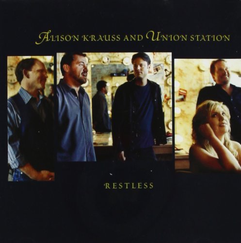 Alison Krauss & Union Station Restless 