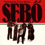 Sebo Ensemble Hungarian Folk Music 