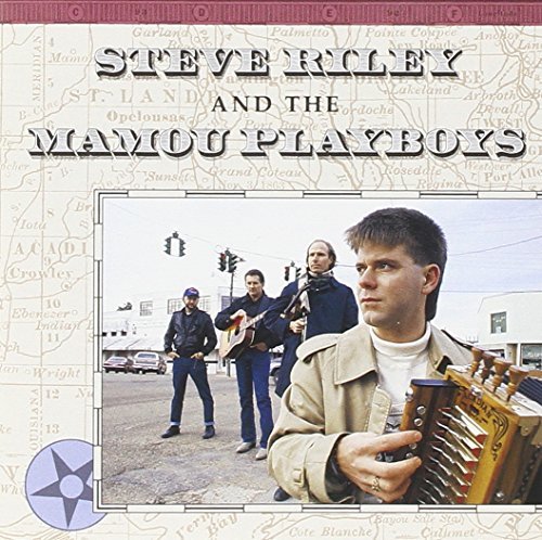 Steve & Mamou Playboys Riley/Steve Riley & Mamou Playboys