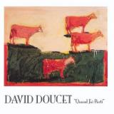 David Doucet Quand J'ai Parti 
