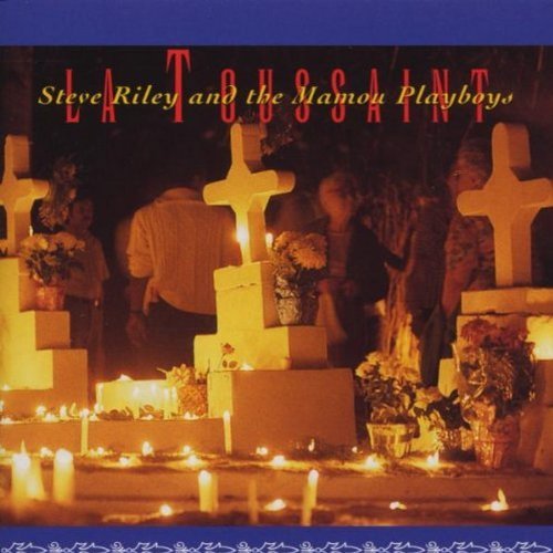 Steve & Mamou Playboys Riley/La Toussaint