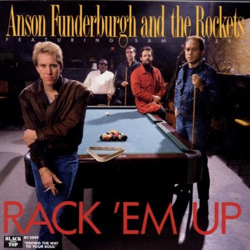 Anson & Rockets Funderburgh Rack 'em Up 