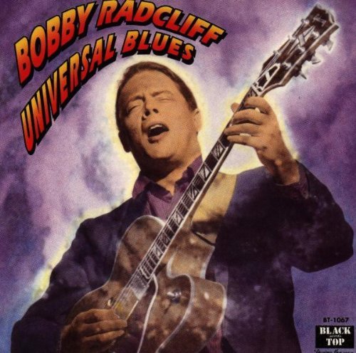 Bobby Radcliff/Universal Blues