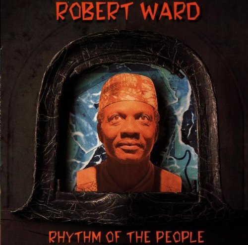 Robert Ward/Rhythm Of The People