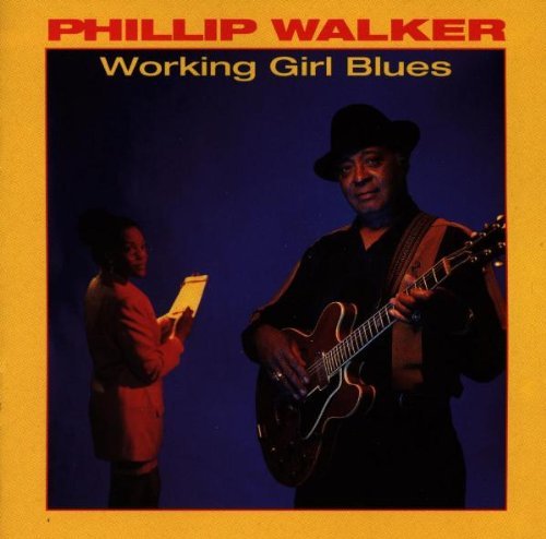 Phillip Walker/Working Girl Blues@Clr/Rental@Forbidden Cuba