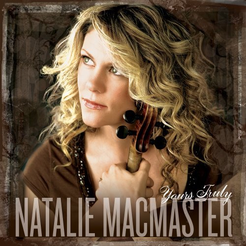 Natalie MacMaster/Yours Truly
