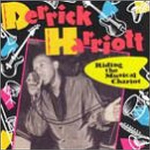 Derrick Harriott/Riding The Musical Chariot
