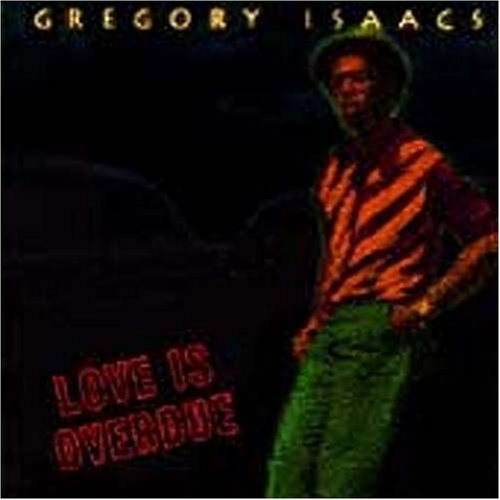 Gregory Isaacs/Love Is Overdue