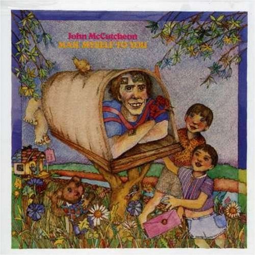 John McCutcheon/Mail Myself To You