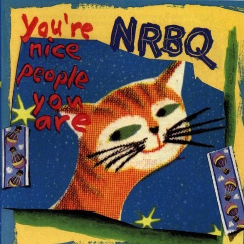 Nrbq You're Nice People You Are 