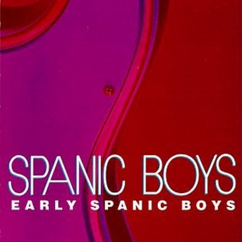 Spanic Boys/Early Spanic Boys