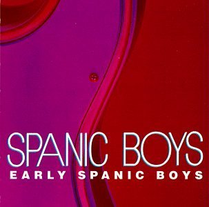 Spanic Boys/Early Spanic Boys