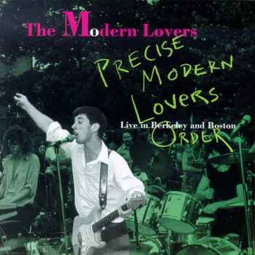 Jonathan & The Modern Richman/Precise Modern Lovers Order