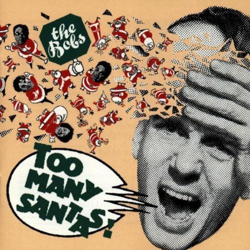 Bobs/Too Many Santas