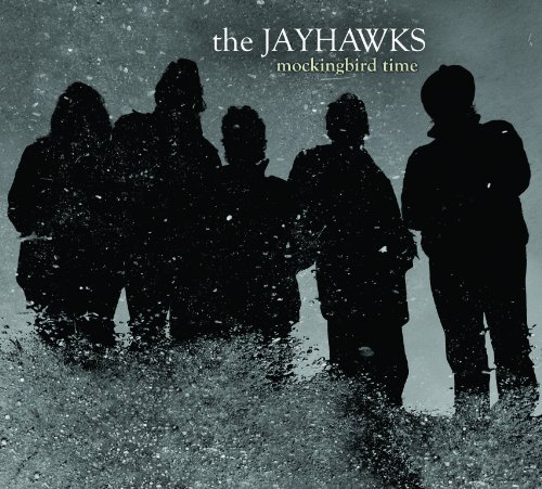 Jayhawks/Mockingbird Time
