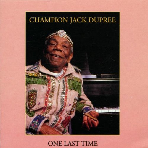 Champion Jack Dupree/One Last Time