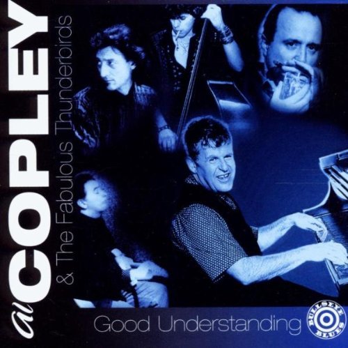 Al & Fabulous Thunderbi Copley/Good Understanding