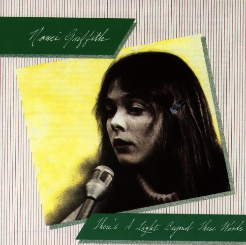 Nanci Griffith/There's A Light Beyond These W