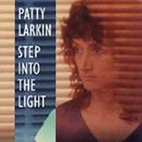 Patty Larkin/Step Into The Light