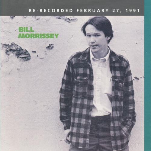 Bill Morrissey/Bill Morrissey