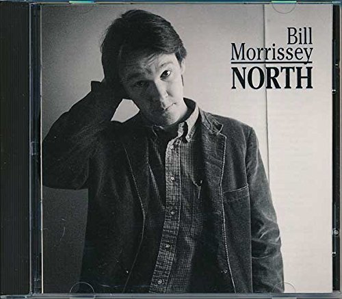 Bill Morrissey/North