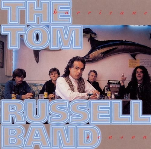 Tom Russell Band/Hurricane Season