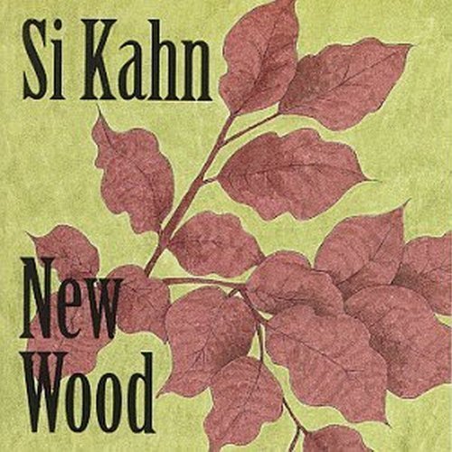 Si Kahn/New Wood