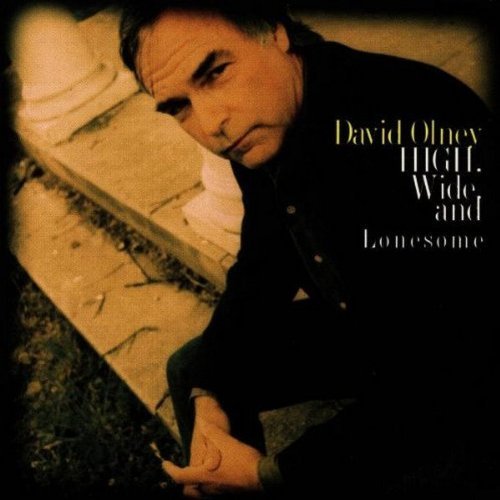 David Olney/High Wide & Lonesome