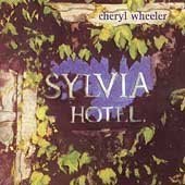 Cheryl Wheeler/Sylvia Hotel
