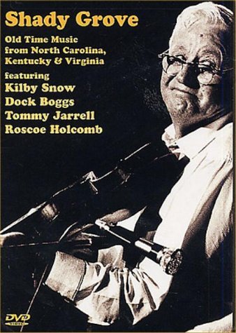 Shady Grove: Old Time Music Fr/Shady Grove: Old Time Music Fr@Snow/Boggs/Jarrell/Holcomb@Nr