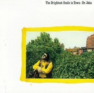 Dr. John/Brightest Smile In Town