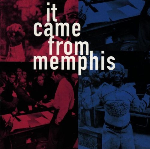 It Came From Memphis/It Came From Memphis@Dickinson/Baker/Axton