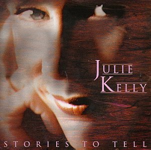 Juice Kelly/Stories To Tell