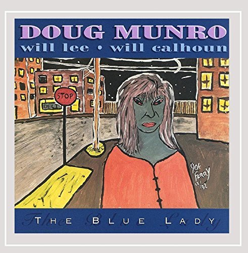 Doug Munro/Blue Lady