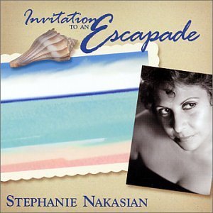 Stephanie Nakasian/Invitation To An Escapade