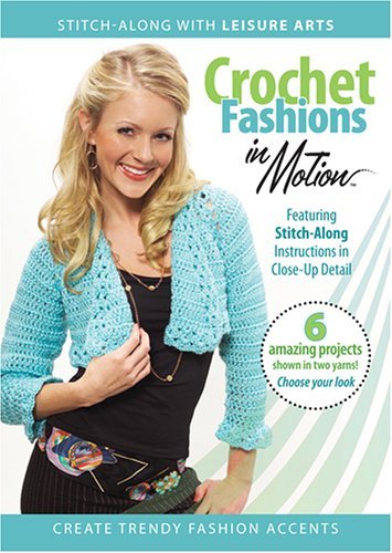 Crochet Fashions In Motion/Crochet Fashions In Motion@Nr